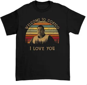 New Retro Movies Welcome to Costco I Love Your Fun Black Fashion Men's and Women's T-Shirts