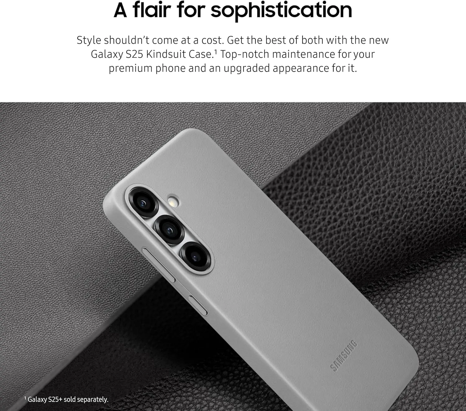 SAMSUNG Galaxy S25 Kindsuit Phone Case, Protective Cover, Stylish Design, Durable, Soft Inner Lining, US Version, EF-VS931PJEGUS, Gray